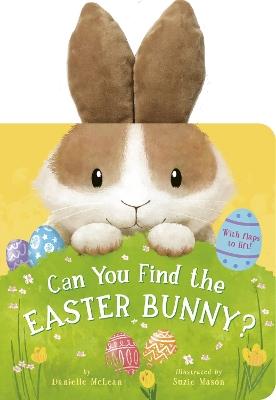 Can You Find the Easter Bunny? - Danielle McLean - cover