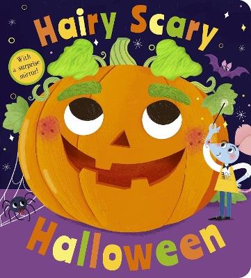 Hairy Scary Halloween: With a surprise mirror! - Becky Davies - cover