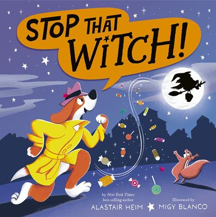 Stop That Witch! - Alastair Heim,Migy Blanco - ebook
