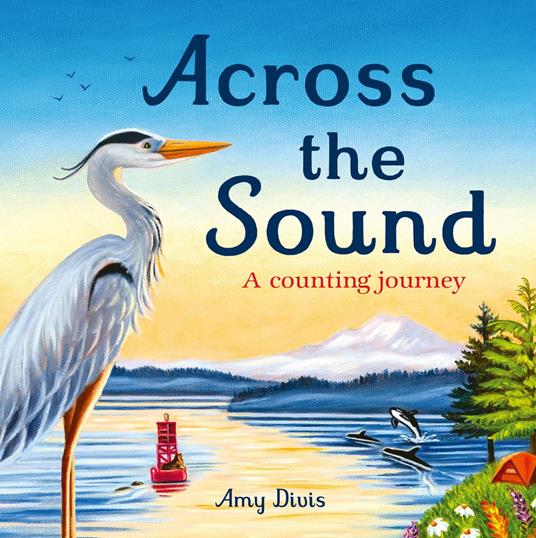 Across the Sound: A Counting Journey - Amy Divis - ebook