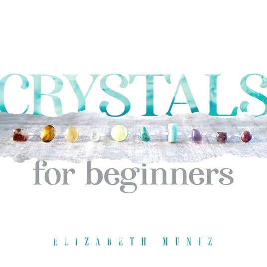 Crystals for Beginners