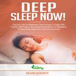 Deep Sleep Now!