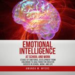 Emotional Intelligence at School and Work