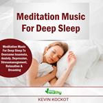 Meditation Music For Deep Sleep