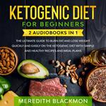 Ketogenic Diet for Beginners