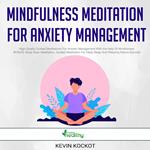Mindfulness Meditation For Anxiety Management