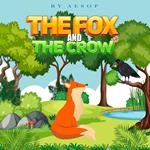 Fox and the Crow, The