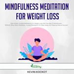 Mindfulness Meditation For Weight Loss