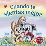 Cuando te sientas mejor: Un regalo para que te recuperes pronto