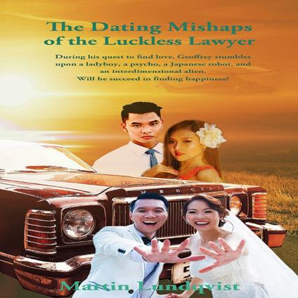 Dating Mishaps of the Luckless Lawyer, The