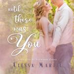 Until There Was You