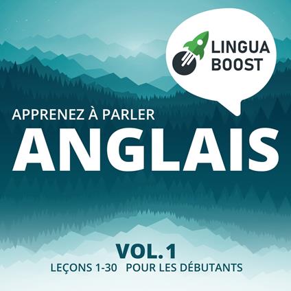 Apprenez à parler anglais Vol. 1