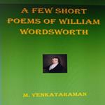 few short poems of William Wordsworth, A