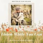 Listen While You Can