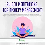Guided Meditations For Anxiety Management