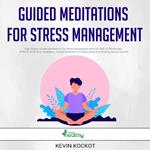 Guided Meditations For Stress Management