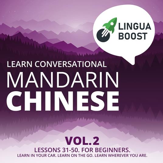 Learn Conversational Mandarin Chinese Vol. 2