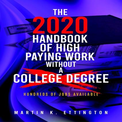2020 Handbook of High Paying Work Without a College Degree, The