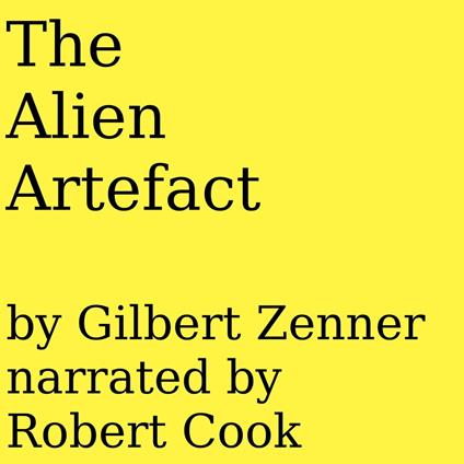 Alien Artefact, The