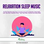 Relaxation Sleep Music