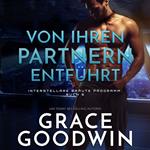 Von ihren Partnern entführt