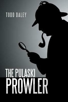 The Pulaski Prowler - Todd Daley - cover
