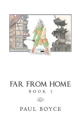 Far from Home: Book 1 - Paul Boyce - cover