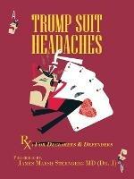 Trump Suit Headaches: Rx: for Declarers and Defenders - James Marsh Sternberg - cover