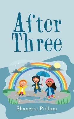 After Three - Shanette Pullum - cover