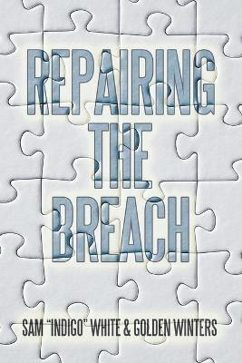 Repairing the Breach - Sam White,Golden Winters - cover
