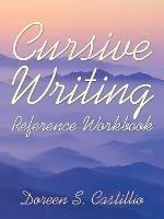 Cursive Writing Reference Workbook - Doreen S Castillio - cover