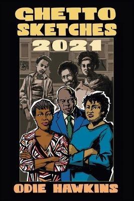 Ghetto Sketches, 2021 - Odie Hawkins - cover