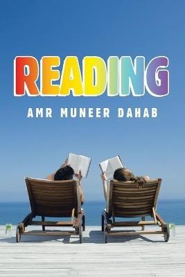 Reading - Amr Muneer Dahab - cover