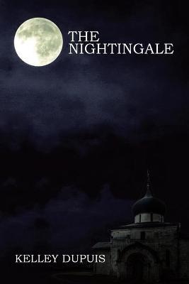 The Nightingale - Kelley Dupuis - cover