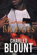 Burning the Bridges