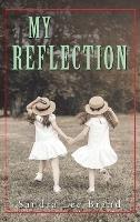 Libro in inglese My Reflection  - Sandra Lee Brand