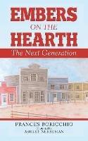 Libro in inglese Embers on the Hearth: The Next Generation  - Frances Boricchio