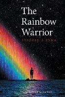 The Rainbow Warrior - Stephen a Enna - cover