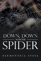 Down, Down with the Spider - Elementria Steel - cover