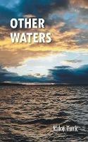 Other Waters - Mike Yurk - cover