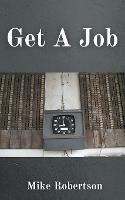 Get a Job - Mike Robertson - cover