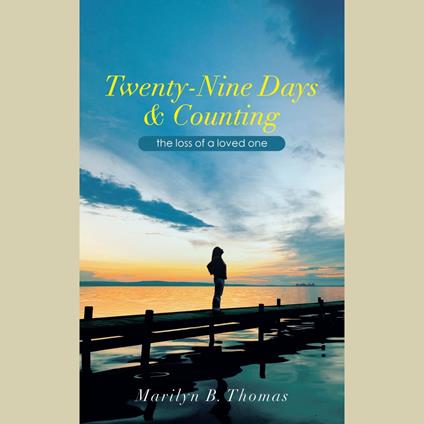 Twenty-Nine Days & Counting