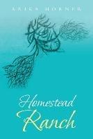 Homestead Ranch - Arika Horner - cover