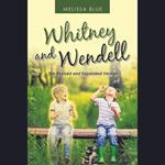 Whitney and Wendell