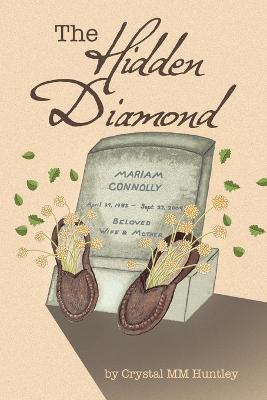 The Hidden Diamond - Crystal MM Huntley - cover