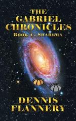 The Gabriel Chronicles: Book 4- Sharkra