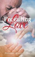 Prevailing Love - Samuel C Obi - cover