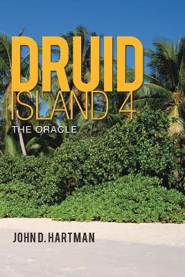 Druid Island 4: The Oracle - John D Hartman - cover