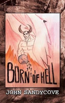 Born of Hell - John Sandycove - cover