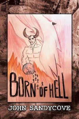 Born of Hell - John Sandycove - cover